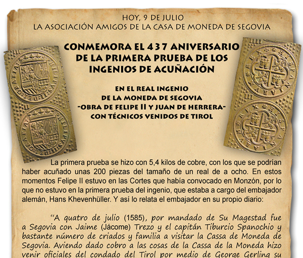 437th anniversary of the first trial coining in the Royal Segovia Mill Mint.