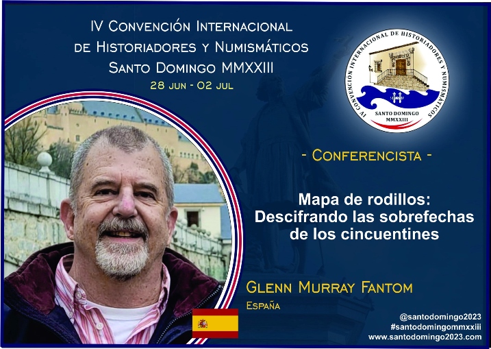 Murray will explain overdates on Segovia cincuentin coins in the numismatic megaevent in Santo Domingo, June 28, 2023